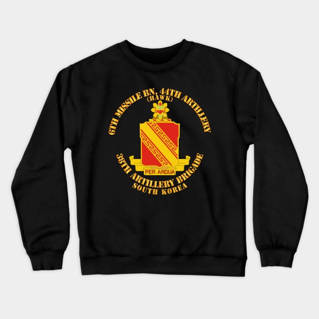 6th Missile Bn - 44th Arty - 38th Arty Bde Crewneck Sweatshirt by twix123844